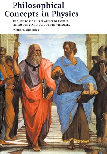 Philosophical Concepts in Physics: The Historical Relation Between Philosophy and Scientific Theories