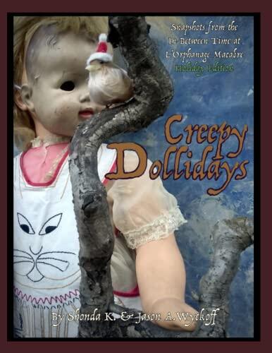 Creepy Dollidays: Stories from the In-Between Time at L'Orphanage Macabre