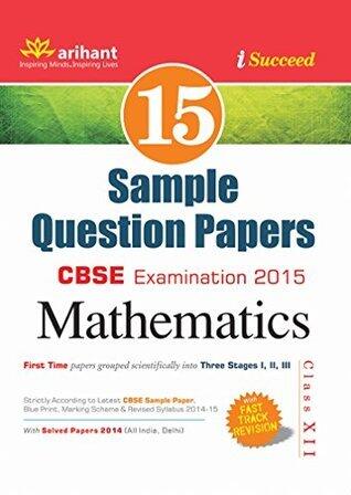 CBSE 15 Sample Papers: Mathematics for Class 12