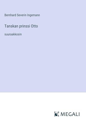 Tanskan prinssi Otto: suuraakkosin