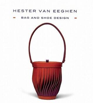 Hester Van Eeghen: Bag and Shoe Design