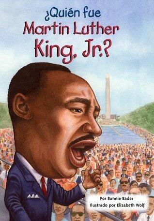 ¿Quién fue Martin Luther King, Jr.? (¿Quién fue?)