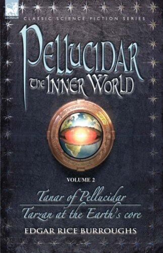 Pellucidar The Inner World Volume 2 T