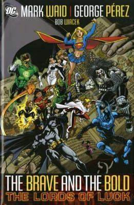 The Brave and The Bold, Volume 1: The Lords of Luck