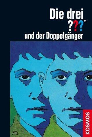 Die drei ??? und der Doppelgänger (drei Fragezeichen)