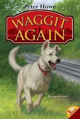 Waggit Again: An Adventure About a Dog's Determined Journey Home for Children