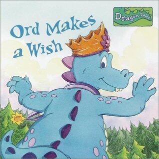 Ord Makes A Wish