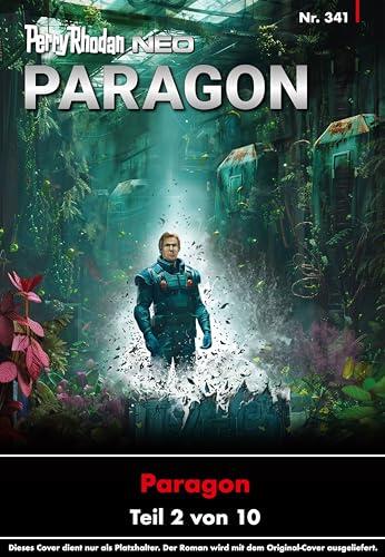 Perry Rhodan Neo 341: In der Zeit Verloren: Staffel: Paragon