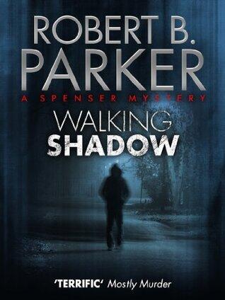 Walking Shadow (A Spenser Mystery)