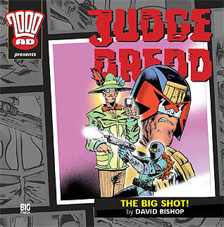 Judge Dredd: The Big Shot!