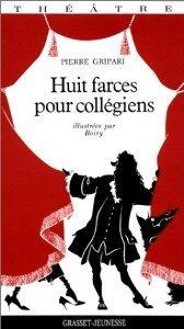 Huit farces pour collégiens