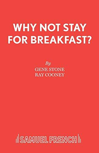 Why Not Stay For Breakfast?