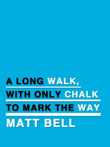 A Long Walk, With Only Chalk to Mark the Way
