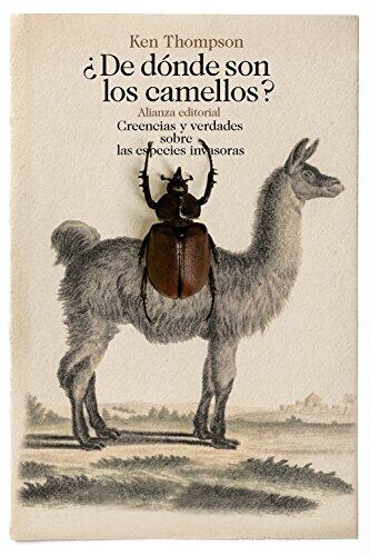 ¿De Dónde Son Los Camellos?: Creencias Y Verdades Sobre Las Especies Invasoras