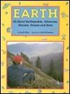 Earth: All About Earthquakes, Volcanoes, Glaciers, Oceans and More