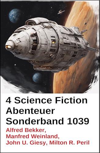 4 Science Fiction Abenteuer Sonderband 1039