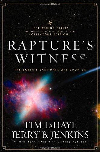 Rapture's Witness: Earth's Last Days Are Upon Us (Left Behind Series Collector's Edition) (1)
