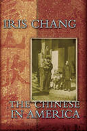 The Chinese in America: A Narrative History