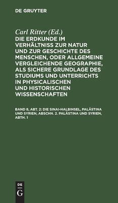 Die Sinai-Halbinsel, Palästina und Syrien, Abschn. 2. Palästina und Syrien, Abth. 1