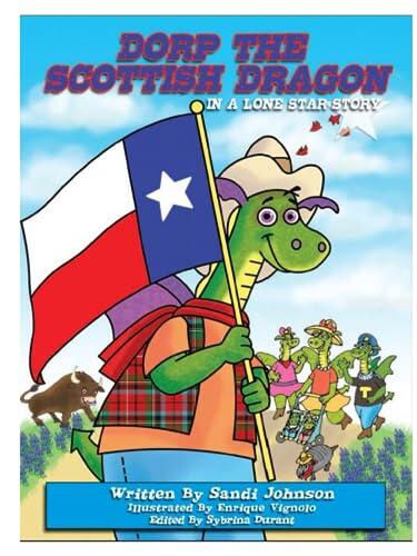 Dorp the Scottish Dragon Book 6: A Lone Star Story