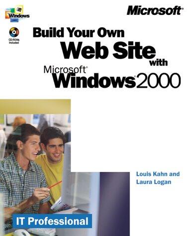 Build Your Own Web Site With Microsoft Windows 2000