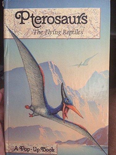 Pterosaurs: The Flying Reptiles