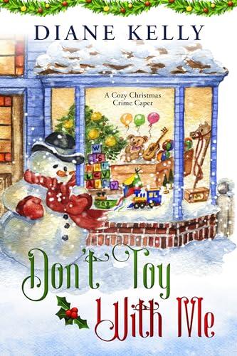 Don't Toy With Me: A Christmas Cozy Mystery