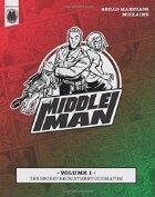 The Middleman - Volume 1: The Secret Recruitment Ultimatum