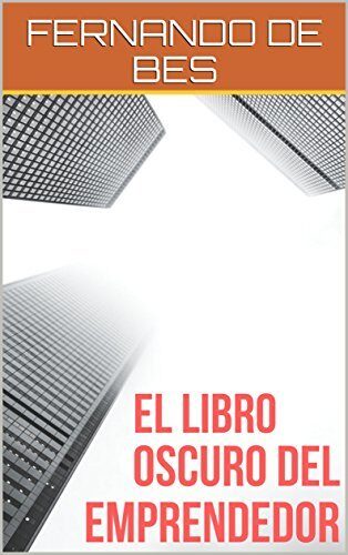 EL LIBRO OSCURO DEL EMPRENDEDOR