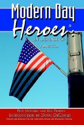 Modern Day Heroes: In Defense Of America