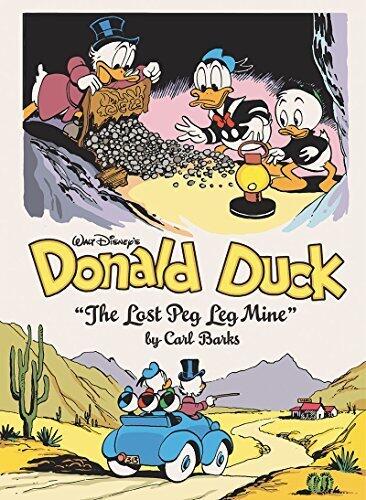 Walt Disney's Donald Duck Vol. 18: The Lost Peg Leg Mine: The Complete Carl Barks Disney Library Vol. 18