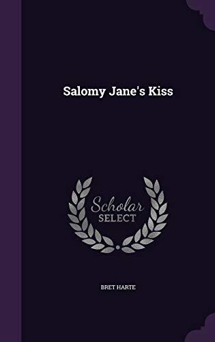 Salomy Jane's Kiss