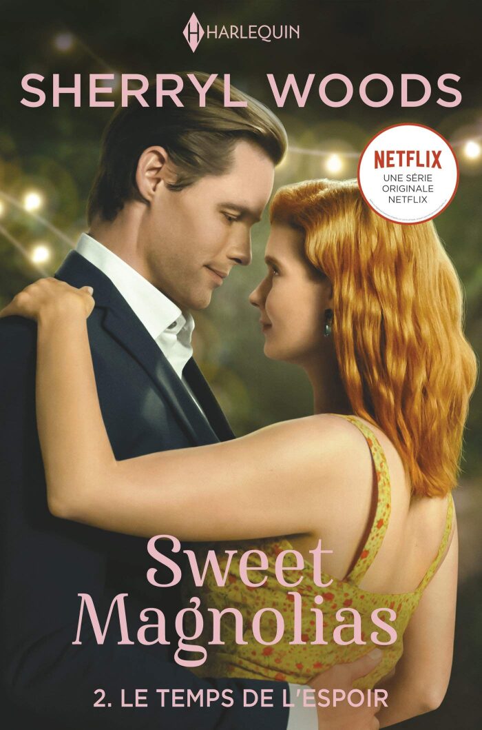 Le temps de l'espoir : Sweet Magnolias T02