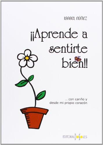 APRENDE A SENTIRTE BIEN.