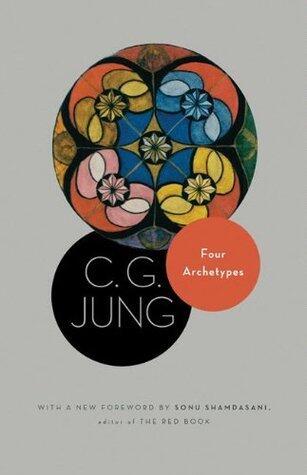 Four Archetypes: From Vol 9i of the Collected Works