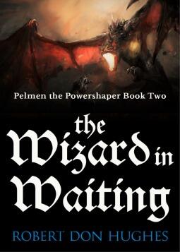 The Wizard in Waiting: