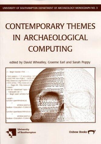 Contemporary Themes in Archaeological Computing