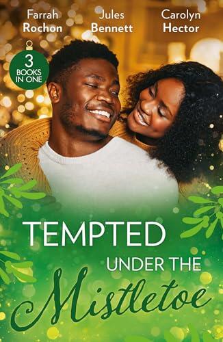 Tempted Under The Mistletoe/A Mistletoe Affair/Best Man Under The Mistletoe/Her Mistletoe Bachelor