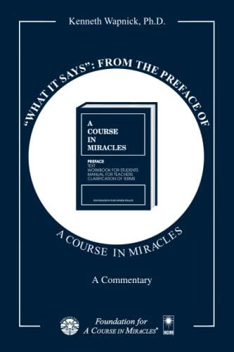 What It Says: From the Preface of "A Course in Miracles"