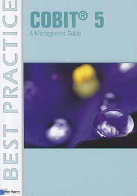 COBIT® 5: A Management Guide (Best Practice