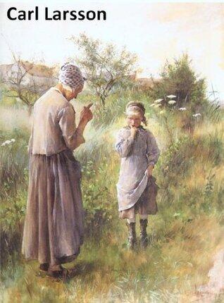 297 Color Paintings of Carl Larsson - Swedish Realist Painter
