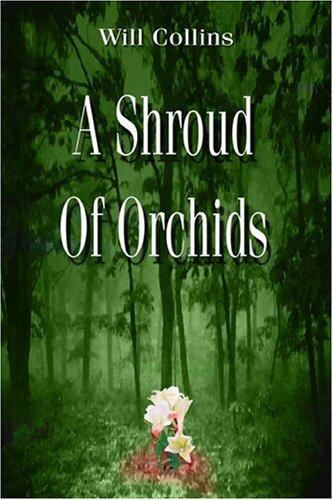 A Shroud Of Orchids