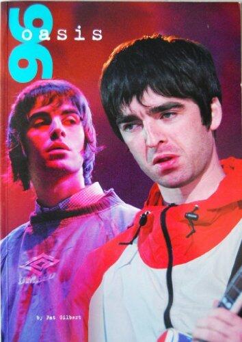 Oasis '96 by Pat Gilbert