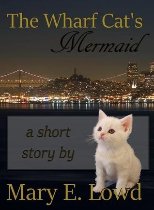 The Wharf Cat's Mermaid