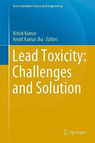 Lead Toxicity: Challenges and Solutions