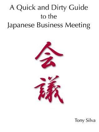A Quick and Dirty Guide to the Japanese Business Meeting