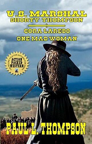 Cora Laredo: One Mad Woman