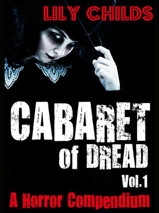 Cabaret of Dread; a Horror Compendium