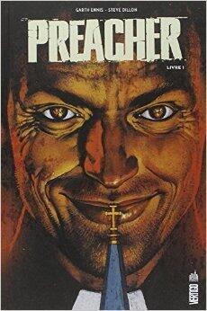 PREACHER tome 1 de Matt Hollingsworth (Avec la contribution de),Steve Dillon (Illustrations),Garth Ennis (Scenario)
