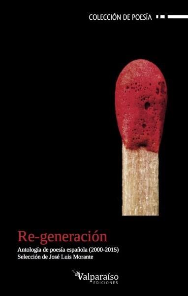 Re-generación: Antología de Poesía Española